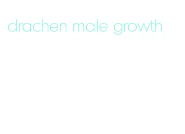 drachen male growth