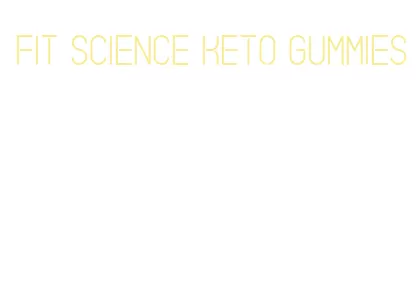 fit science keto gummies