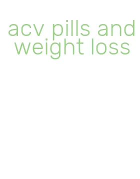 acv pills and weight loss