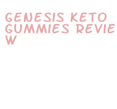 genesis keto gummies review