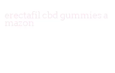 erectafil cbd gummies amazon