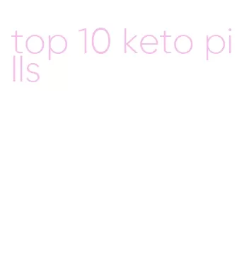 top 10 keto pills