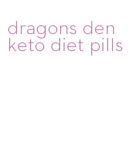 dragons den keto diet pills