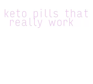 keto pills that really work