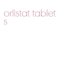 orlistat tablets