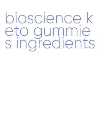 bioscience keto gummies ingredients