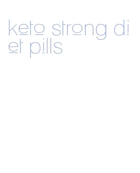 keto strong diet pills