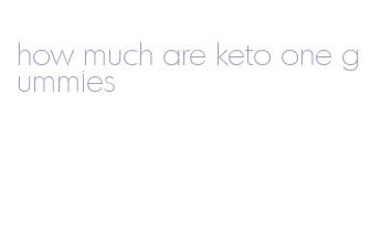 how much are keto one gummies