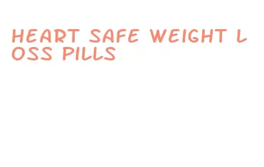 heart safe weight loss pills