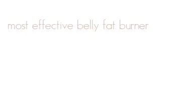 most effective belly fat burner