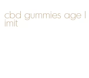 cbd gummies age limit