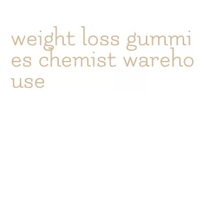 weight loss gummies chemist warehouse