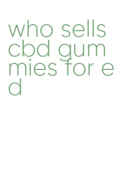 who sells cbd gummies for ed