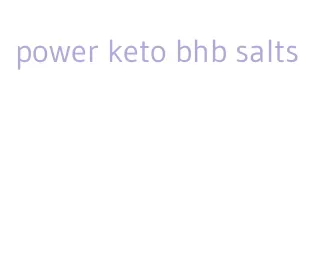 power keto bhb salts