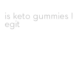 is keto gummies legit