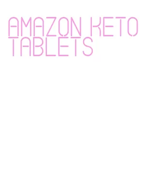 amazon keto tablets