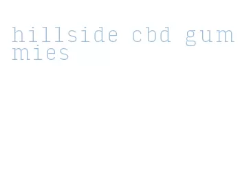 hillside cbd gummies