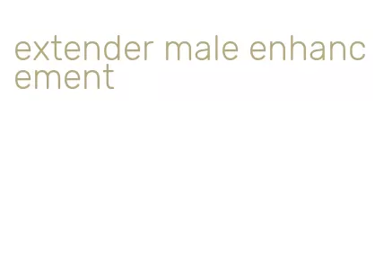 extender male enhancement