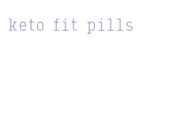 keto fit pills