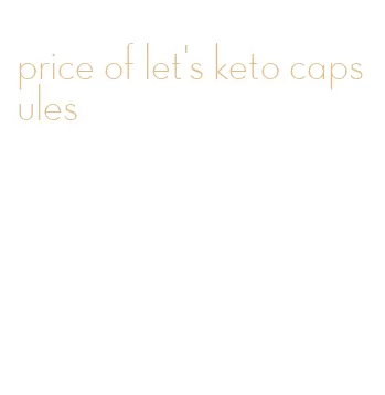 price of let's keto capsules