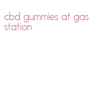 cbd gummies at gas station