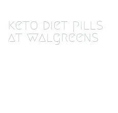 keto diet pills at walgreens