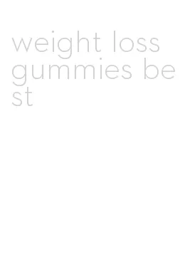 weight loss gummies best