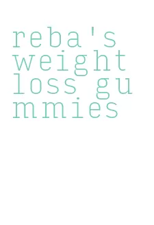 reba's weight loss gummies