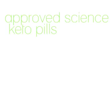 approved science keto pills