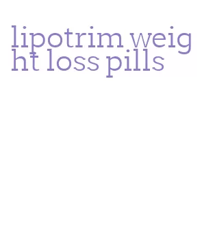 lipotrim weight loss pills