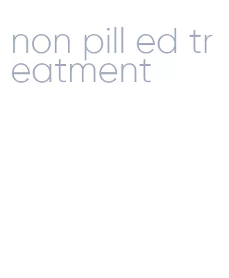 non pill ed treatment