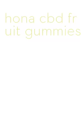 hona cbd fruit gummies