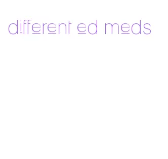 different ed meds