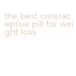 the best contraceptive pill for weight loss