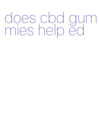 does cbd gummies help ed