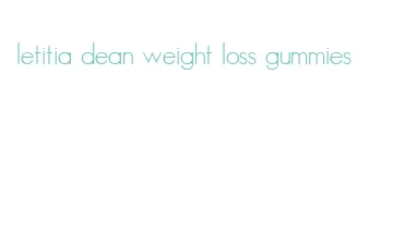 letitia dean weight loss gummies