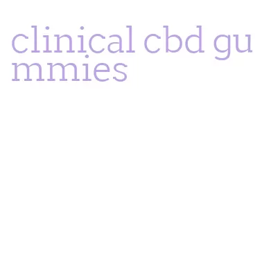 clinical cbd gummies