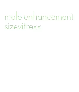 male enhancement sizevitrexx