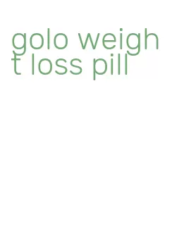 golo weight loss pill