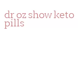 dr oz show keto pills