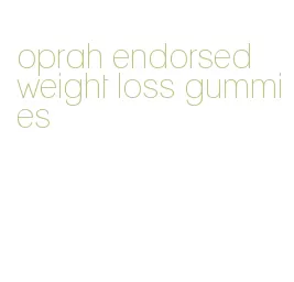 oprah endorsed weight loss gummies