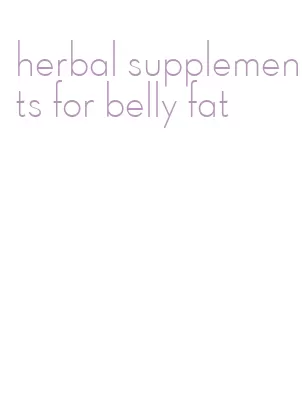 herbal supplements for belly fat