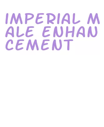 imperial male enhancement