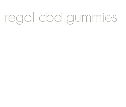 regal cbd gummies