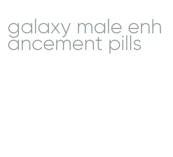 galaxy male enhancement pills