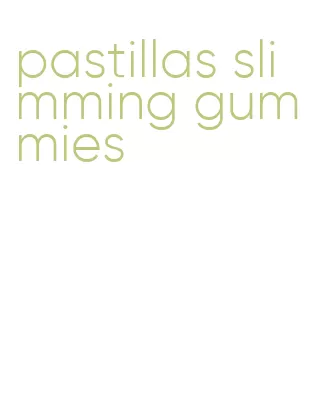 pastillas slimming gummies