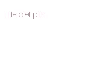 t lite diet pills