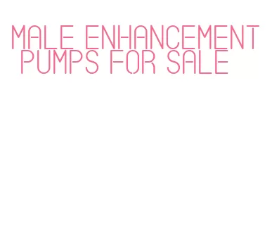 male enhancement pumps for sale