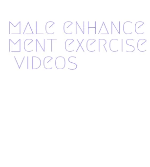 male enhancement exercise videos