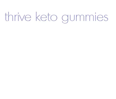 thrive keto gummies